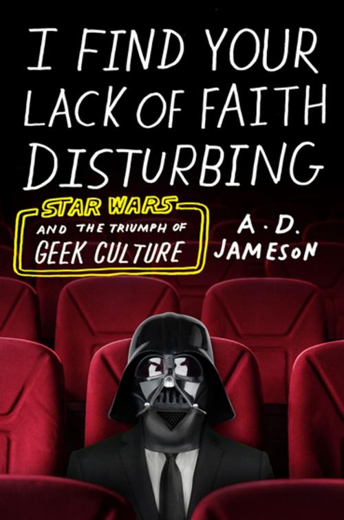 Cover of the book I Find Your Lack of Faith Disturbing by A. D. Jameson, Farrar, Straus and Giroux