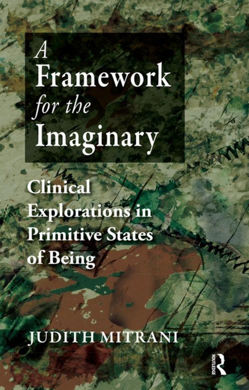 Cover of the book A Framework for the Imaginary by Judith L. Mitrani, Taylor and Francis