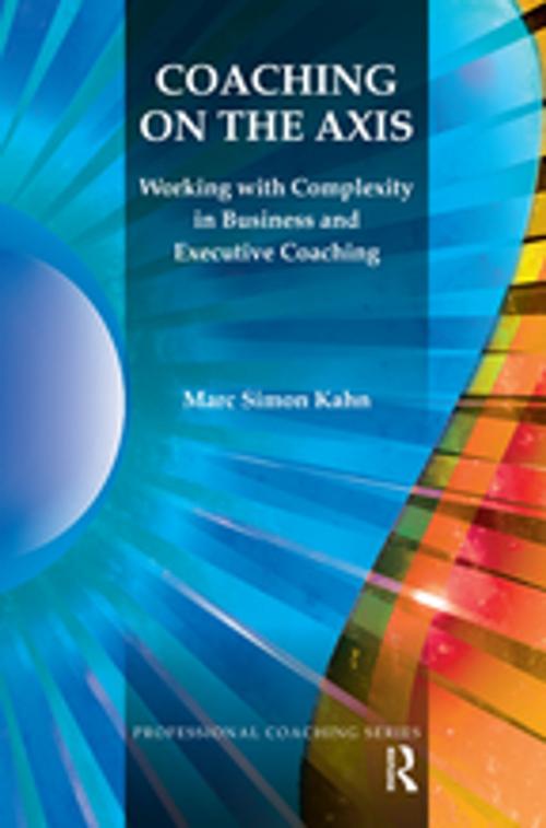 Cover of the book Coaching on the Axis by Marc Simon Kahn, Taylor and Francis