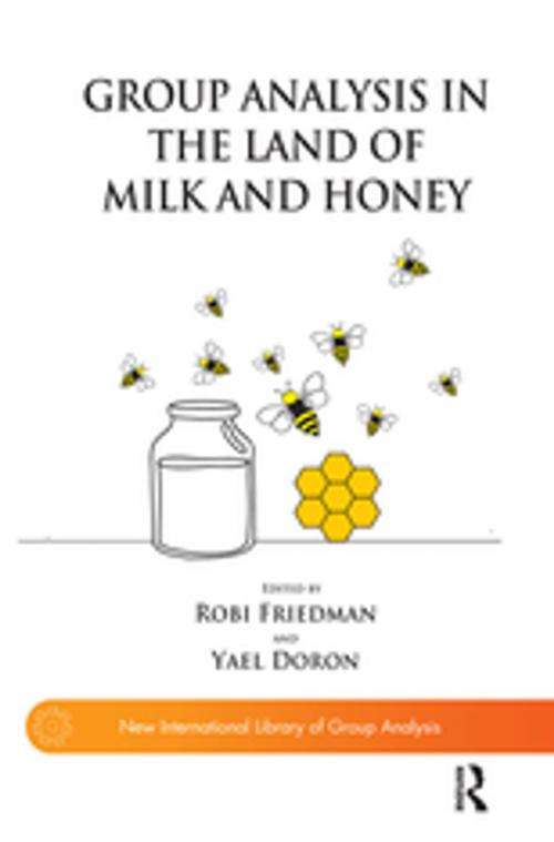 Cover of the book Group Analysis in the Land of Milk and Honey by , Taylor and Francis