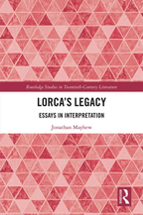 Cover of the book Lorca’s Legacy by Jonathan Mayhew, Taylor and Francis