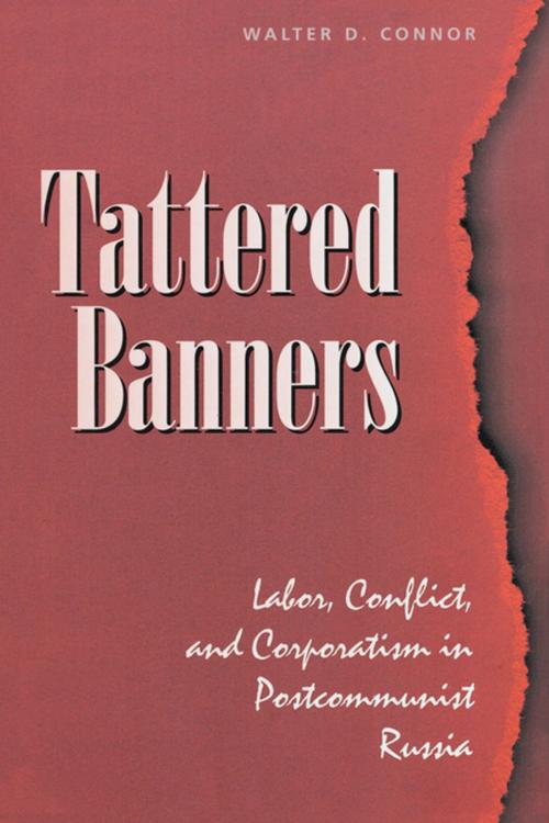 Cover of the book Tattered Banners by Walter Connor, Taylor and Francis