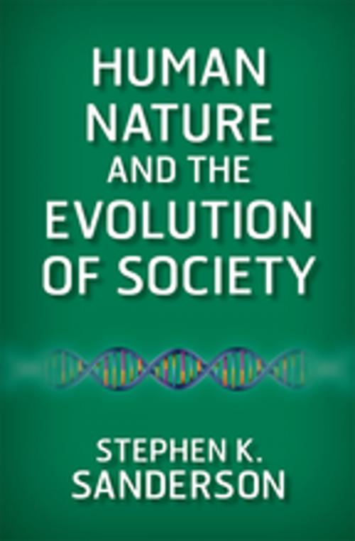 Cover of the book Human Nature and the Evolution of Society by Stephen K. Sanderson, Taylor and Francis