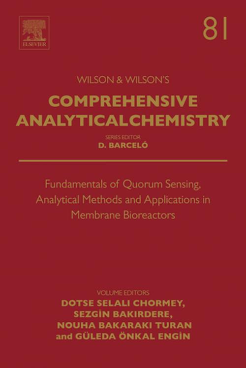 Cover of the book Fundamentals of Quorum Sensing, Analytical Methods and Applications in Membrane Bioreactors by Dotse Selali Chormey, Sezgin Bakirdere, Nouha Bakaraki Turan, Güleda Onkal Engin, Elsevier Science