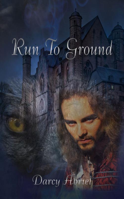 Cover of the book Run To Ground by Darcy Abriel, Dream Romantic Unlimited LLC