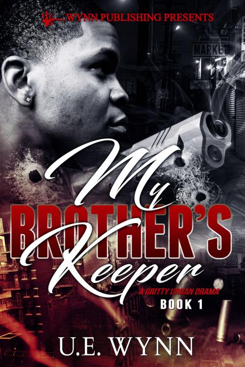 Cover of the book My Brother's Keeper by U. E. Wynn, U. E. Wynn