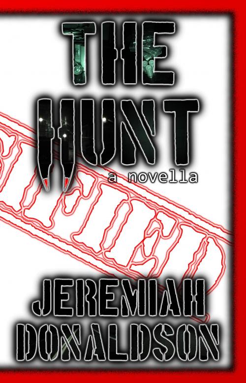 Cover of the book The Hunt by Jeremiah Donaldson, Jeremiah Donaldson