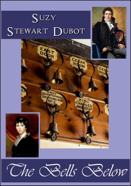 Cover of the book The Bells Below by Suzy Stewart Dubot, Suzy Stewart Dubot