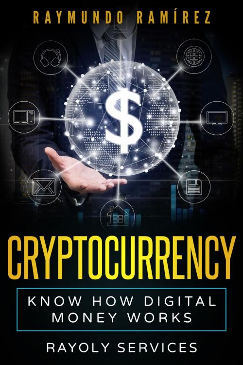 Cover of the book Cryptocurrency by Raymundo Ramirez, Raymundo Ramirez