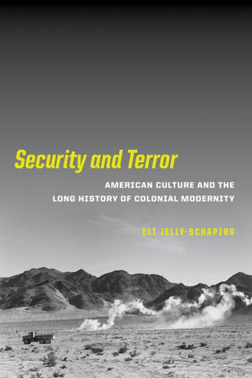 Cover of the book Security and Terror by Eli Jelly-Schapiro, University of California Press