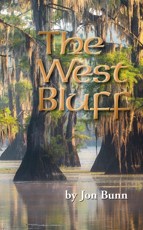 Cover of the book The West Bluff by Jon Bunn, Jon Bunn