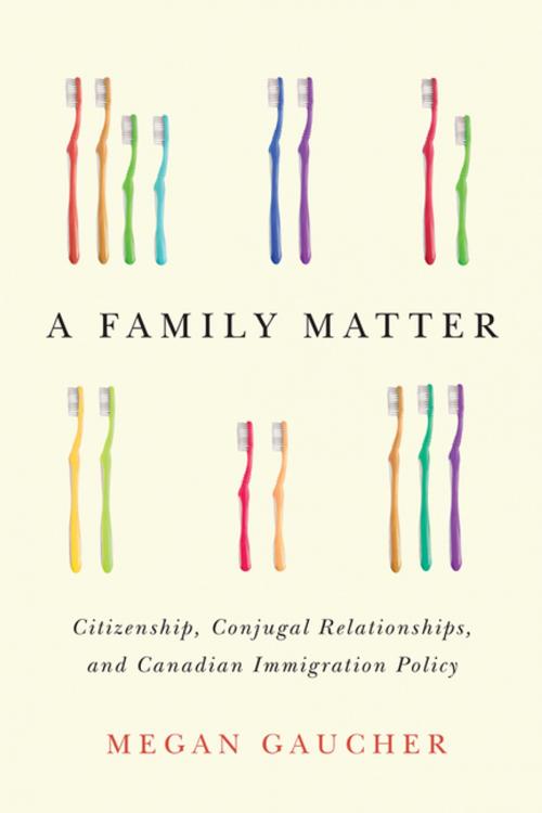 Cover of the book A Family Matter by Megan Gaucher, UBC Press