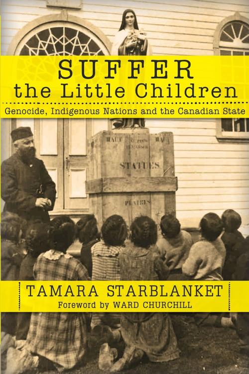 Cover of the book Suffer the Little Children by Tamara Starblanket, Clarity Press