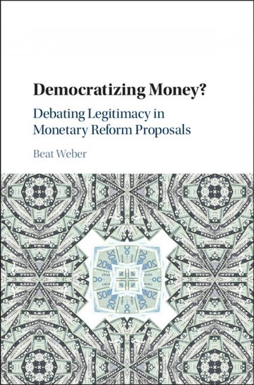 Cover of the book Democratizing Money? by Beat Weber, Cambridge University Press
