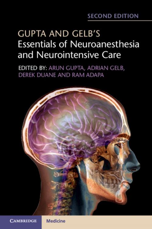 Cover of the book Gupta and Gelb's Essentials of Neuroanesthesia and Neurointensive Care by , Cambridge University Press