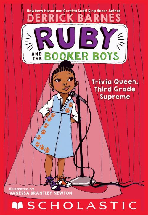 Cover of the book Trivia Queen, Third Grade Supreme (Ruby and the Booker Boys #2) by Derrick D. Barnes, Scholastic Inc.