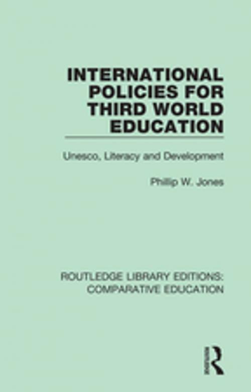 Cover of the book International Policies for Third World Education by Phillip W. Jones, Taylor and Francis