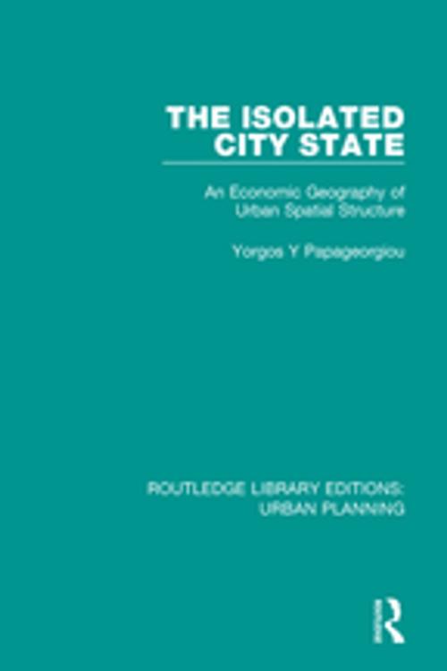 Cover of the book The Isolated City State by Yorgos Papageorgiou, Taylor and Francis