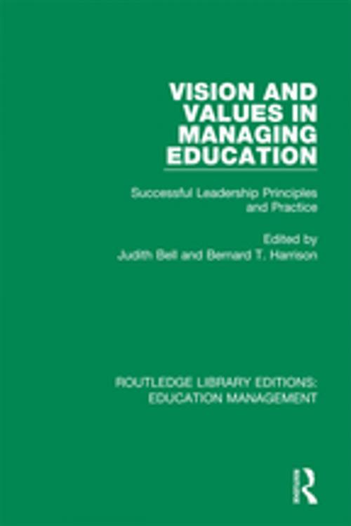 Cover of the book Vision and Values in Managing Education by , Taylor and Francis