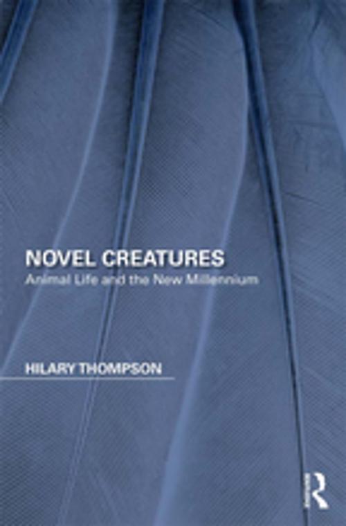 Cover of the book Novel Creatures by Hilary Thompson, Taylor and Francis