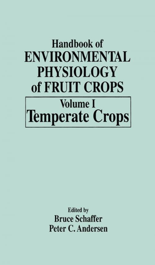 Cover of the book Handbook of Environmental Physiology of Fruit Crops by Bruce Schaffer, Peter C. Andersen, CRC Press