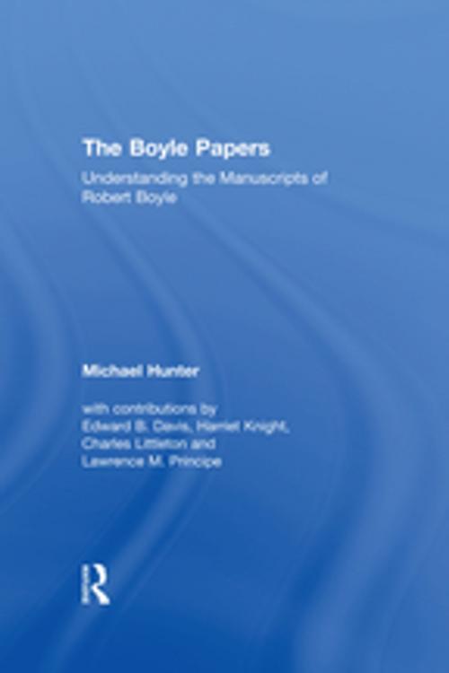 Cover of the book The Boyle Papers by Michael Hunter, Taylor and Francis