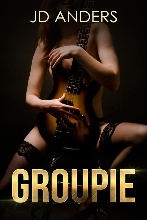 Cover of the book Groupie by JD Anders, JD Anders