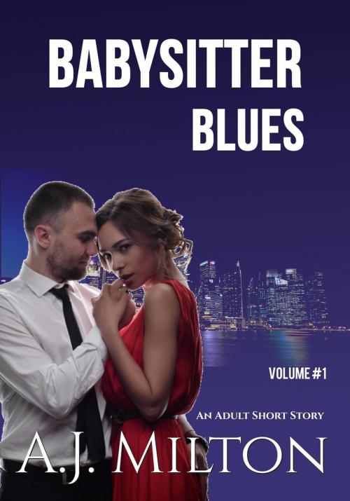 Cover of the book Babysitter Blues by AJ Milton, AJ Milton