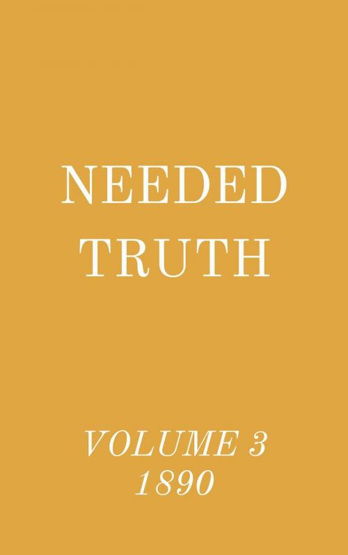 Cover of the book Needed Truth Volume 3 1890 by Hayes Press, Hayes Press