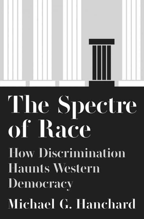 Cover of the book The Spectre of Race by Michael G. Hanchard, Princeton University Press