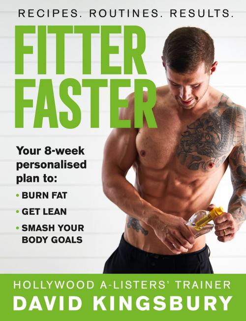 Cover of the book Fitter Faster by David Kingsbury, Orion Publishing Group