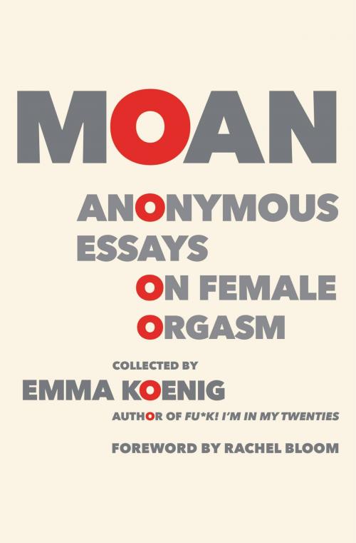 Cover of the book Moan by Emma Koenig, Grand Central Publishing