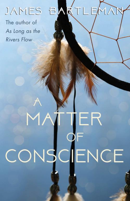 Cover of the book A Matter of Conscience by James Bartleman, Dundurn