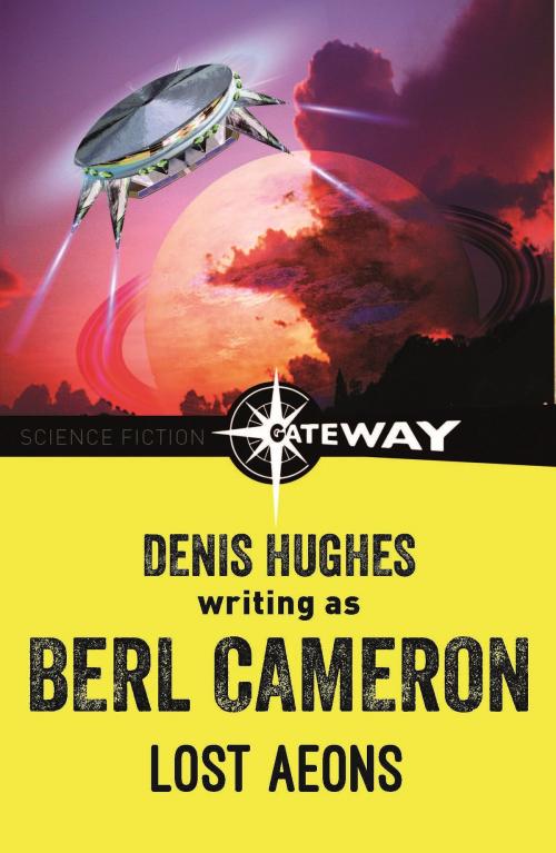 Cover of the book Lost Aeons by Berl Cameron, Denis Hughes, Orion Publishing Group