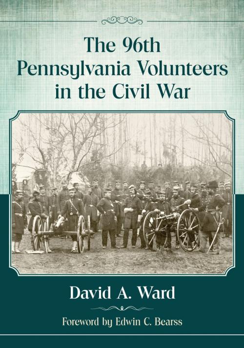 Cover of the book The 96th Pennsylvania Volunteers in the Civil War by David A. Ward, McFarland & Company, Inc., Publishers