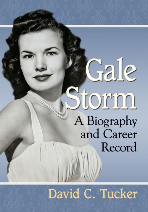 Cover of the book Gale Storm by David C. Tucker, McFarland & Company, Inc., Publishers