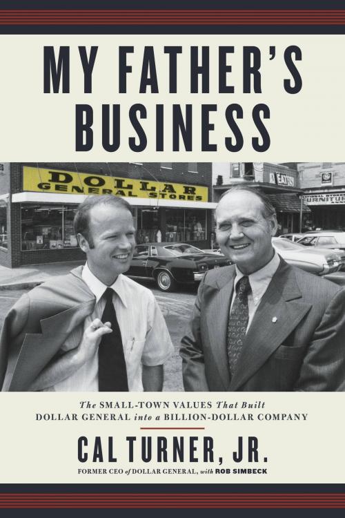 Cover of the book My Father's Business by Cal Turner, Center Street