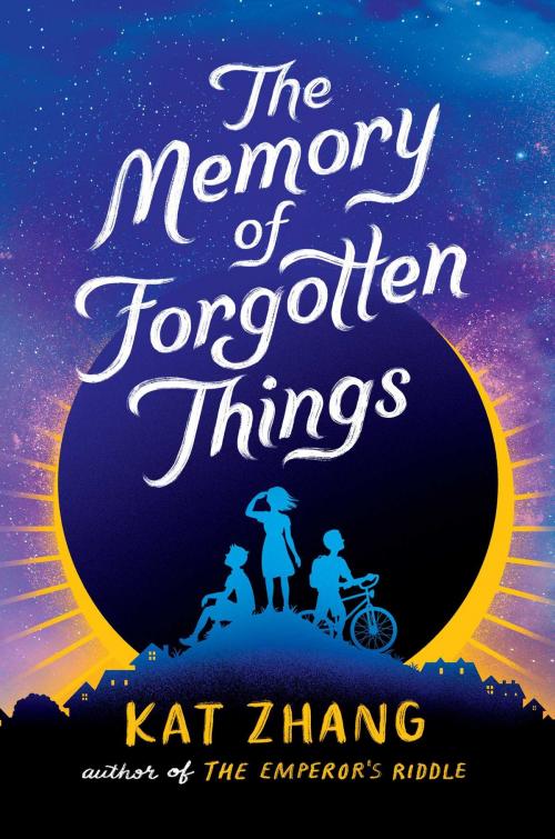 Cover of the book The Memory of Forgotten Things by Kat Zhang, Aladdin