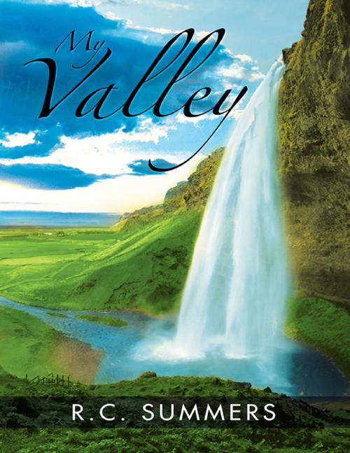 Cover of the book My Valley by R.C. Summers, Lulu Publishing Services