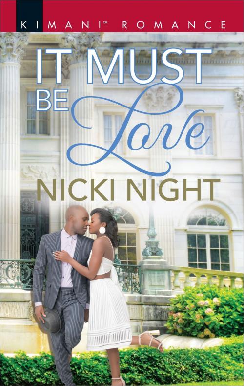 Cover of the book It Must Be Love by Nicki Night, Harlequin