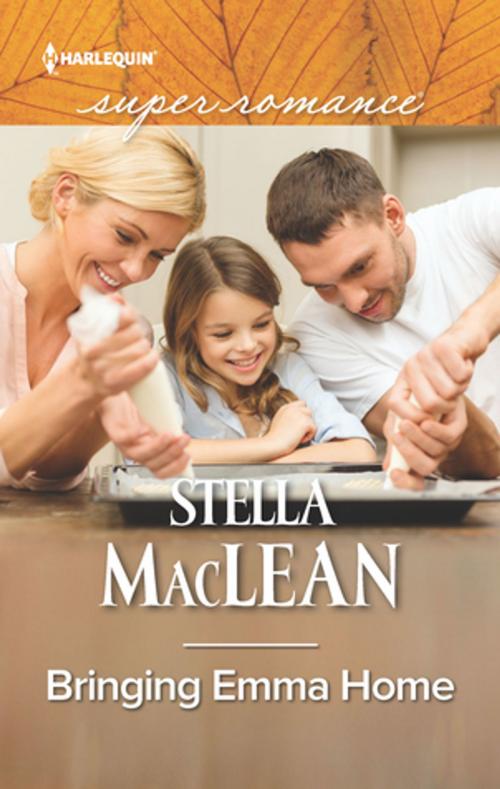 Cover of the book Bringing Emma Home by Stella MacLean, Harlequin