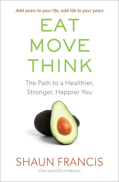 Cover of the book Eat, Move, Think by Shaun Francis, Simon & Schuster