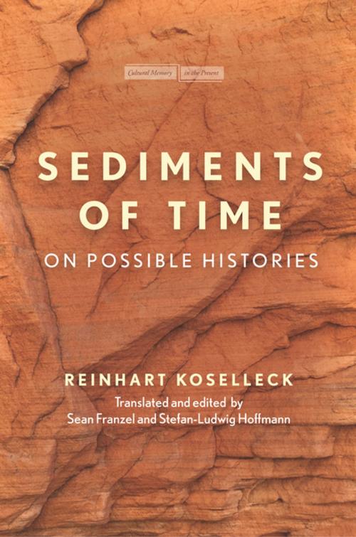 Cover of the book Sediments of Time by Reinhart Koselleck, Stanford University Press