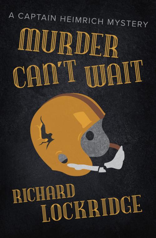 Cover of the book Murder Can't Wait by Richard Lockridge, MysteriousPress.com/Open Road