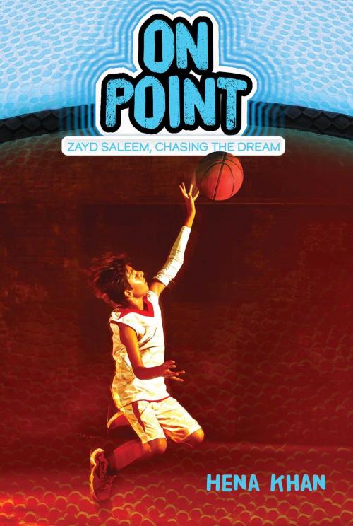 Cover of the book On Point by Hena Khan, Salaam Reads / Simon & Schuster Books for Young Readers