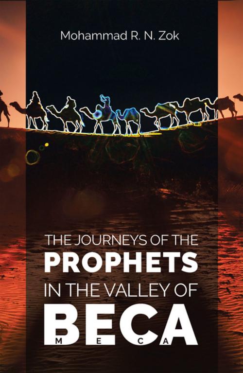 Cover of the book The Journeys of the Prophets by Mohammad R. N. Zok, Partridge Publishing Singapore