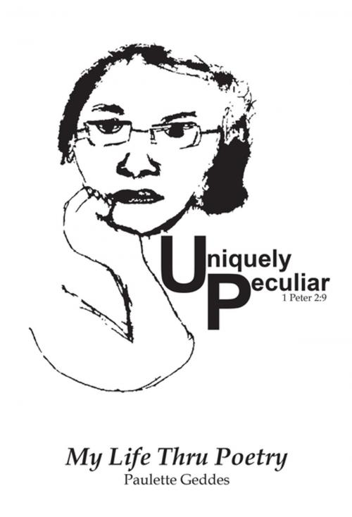 Cover of the book Uniquely Peculiar by Paulette Geddes, AuthorHouse