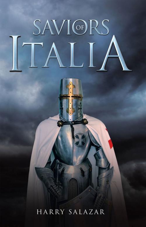Cover of the book Saviors of Italia by Harry Salazar, AuthorHouse