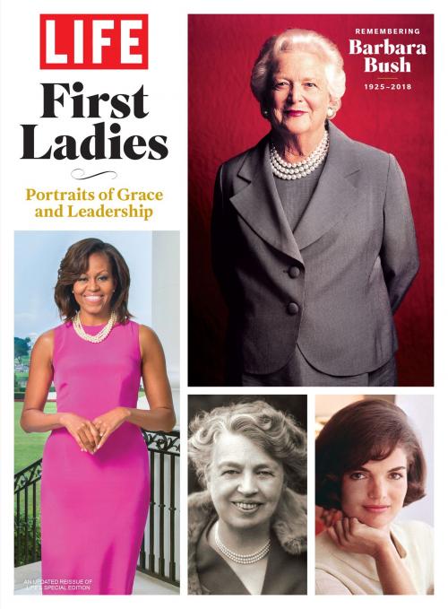 Cover of the book LIFE First Ladies by The Editors of LIFE, Liberty Street