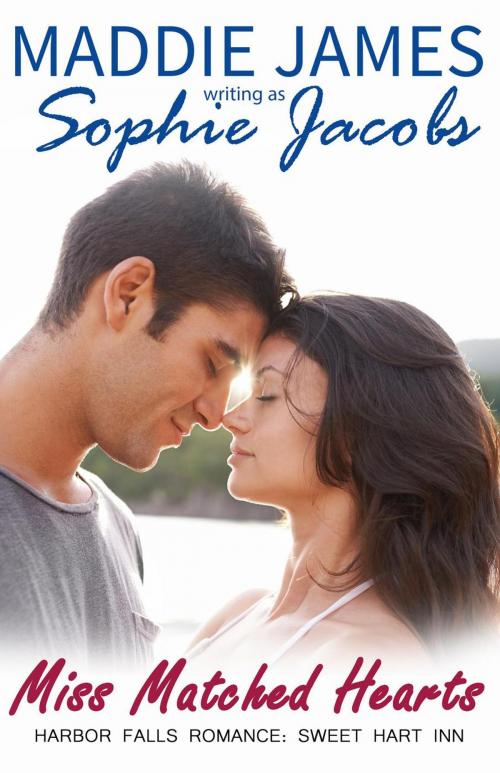 Cover of the book Miss Matched Hearts by Sophie Jacobs, Maddie James